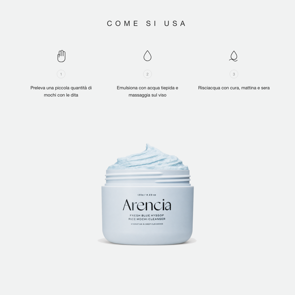Arencia Fresh Blue Hyssop Rice Mochi Cleanser - come si usa in tre step